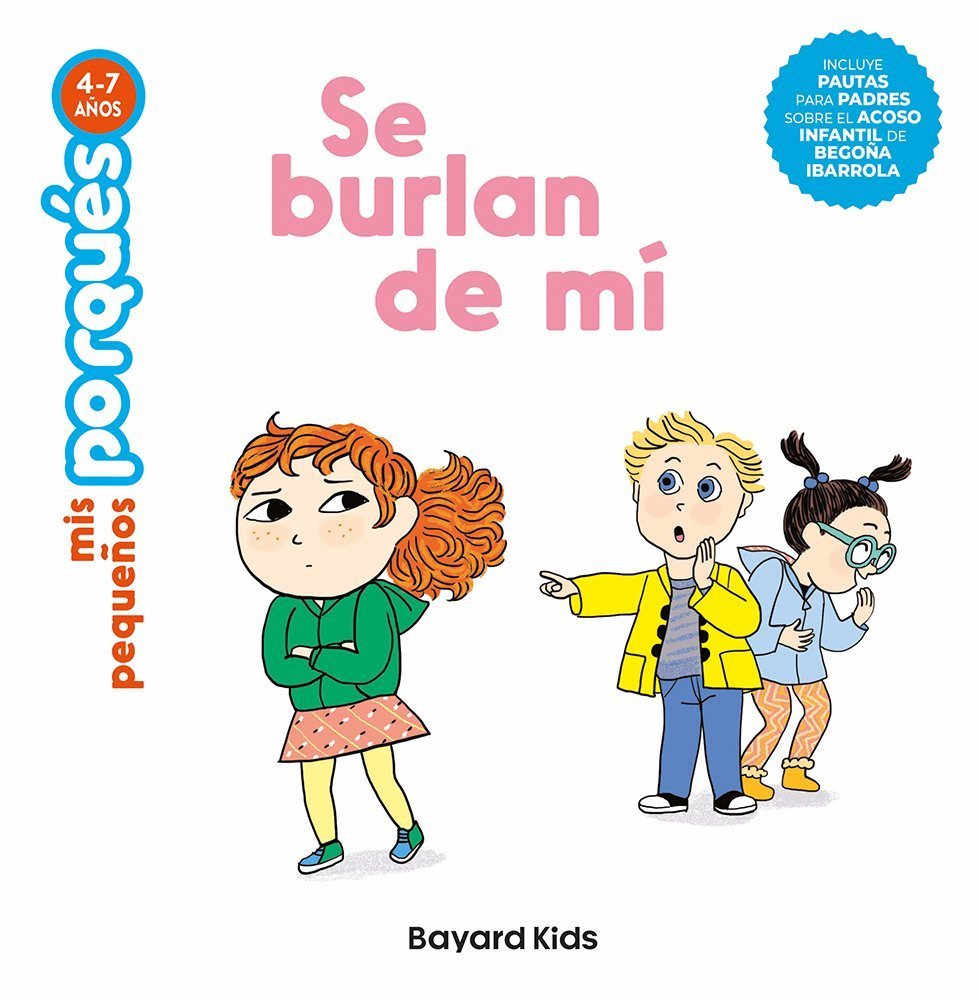 SE BURLAN DE MI. MIS PEQUEÑOS PORQUÉS (4-7 AÑOS)