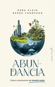 ABUNDANCIA. COMO CONSTRUIMOS UN MUNDO MEJOR