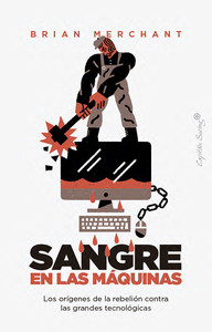 SANGRE EN LAS MAQUINAS. ORIGENES REBELION CONTRA GRANDES TE