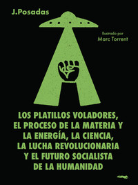 PLATILLOS VOLADORES. EL PROCESO DE LA MATERIA Y LA ENERGIA,