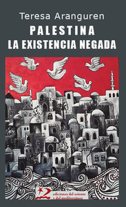 PALESTINA. LA EXISTENCIA NEGADA