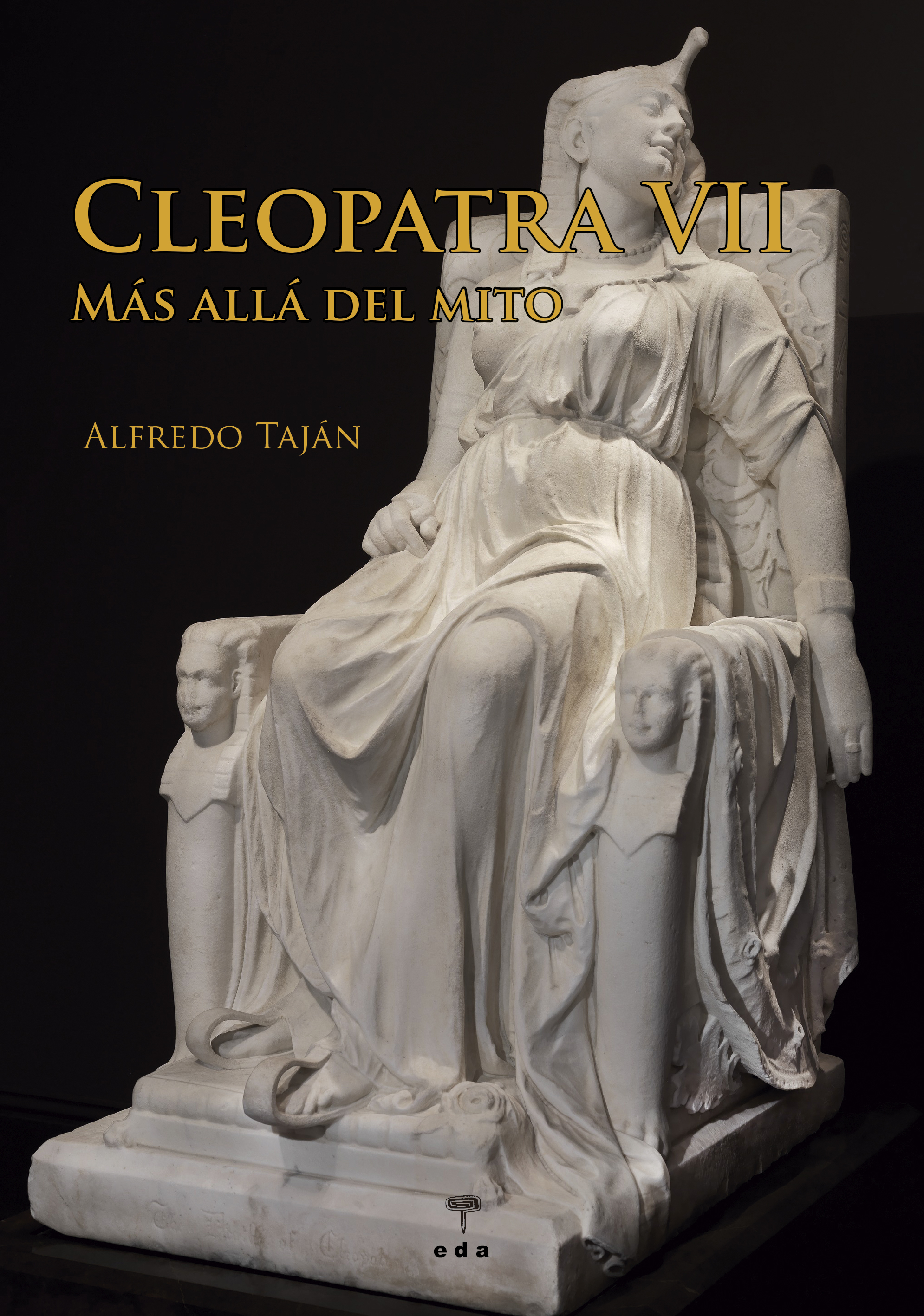 CLEOPATRA VII MAS ALLA DEL MITO
