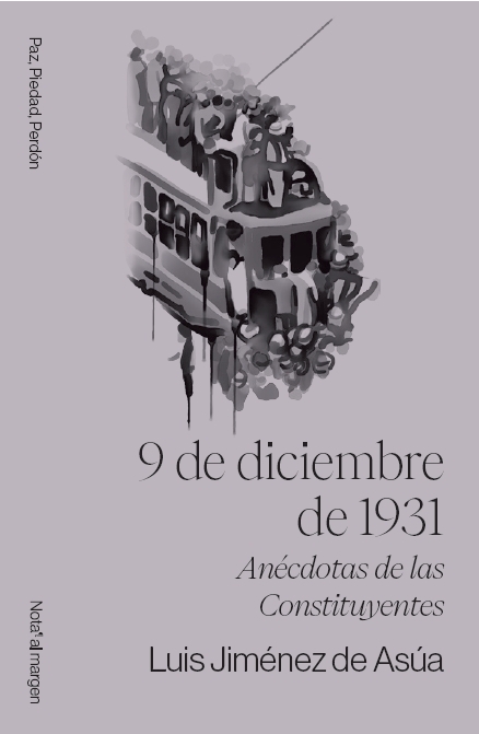 9 DE DICIEMBRE DE 1931. ANECDOTAS DE LAS CONSTITUYENTES