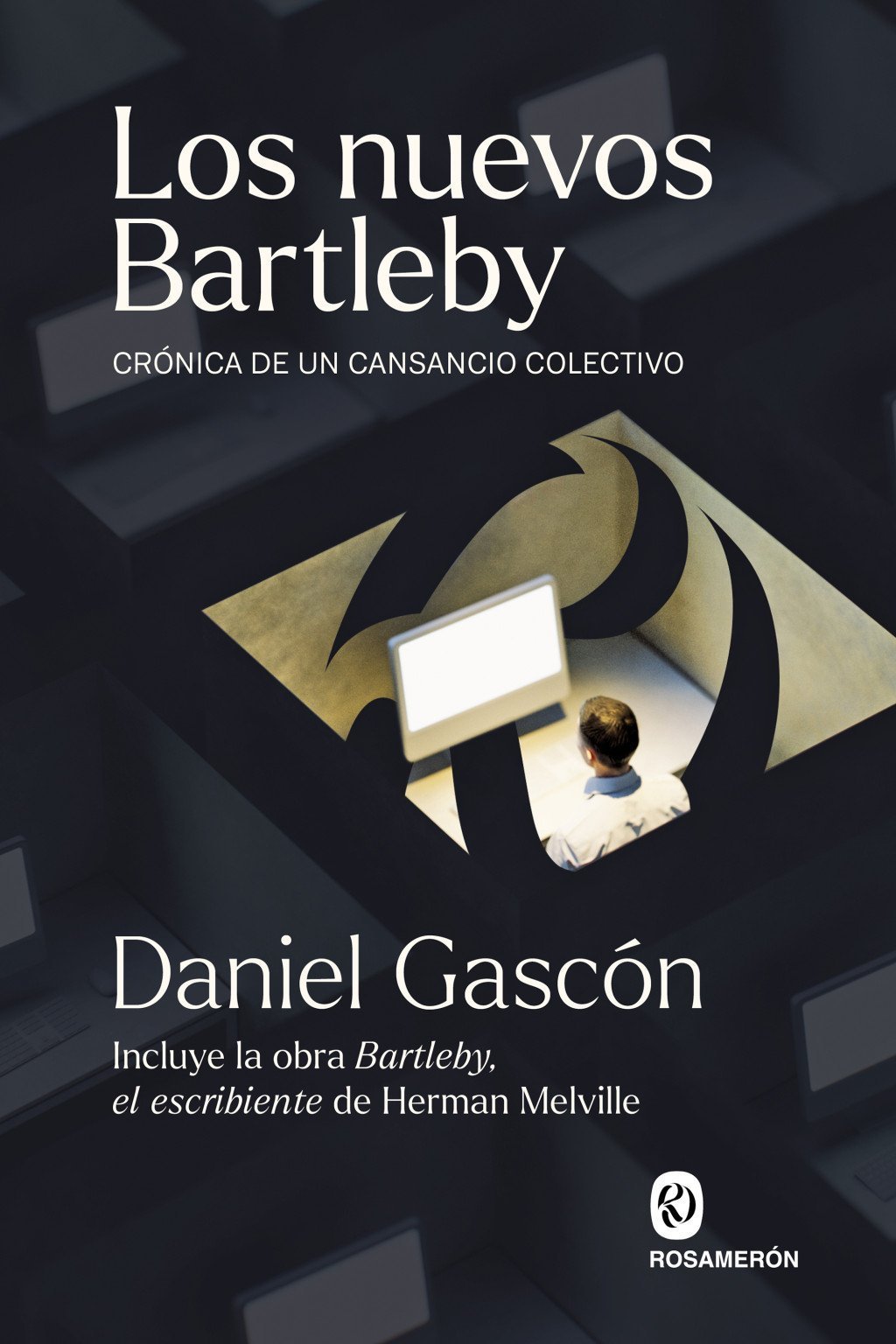 NUEVOS BARTLEBY. CRÓNICA DE UN CANSANCIO COLECTIVO