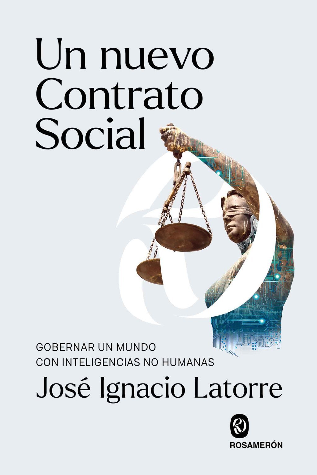 NUEVO CONTRATO SOCIAL. GOBERNAR UN MUNDO CON INTELIGENCIAS NO HUMANAS