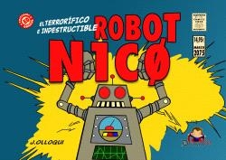 TERRORIFICO E INDESTRUCTIBLE ROBOT N1C0