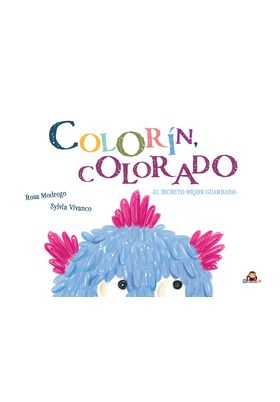 COLORÍN, COLORADO. EL SECRETO MEJOR GUARDADO