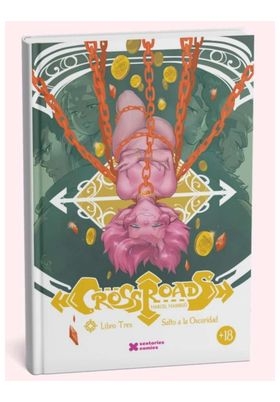 CROSSROADS, 3 SALTO A LA OSCURIDAD