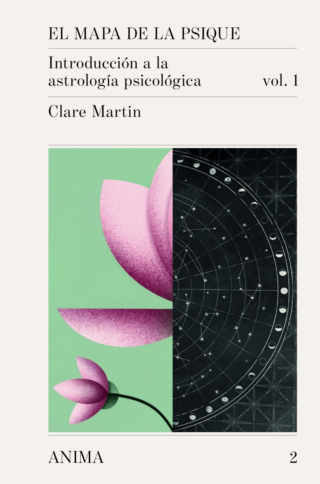 MAPA DE LA PSIQUE. INTRODUCCIÓN A LA ASTROLOGÍA PSICOLÓGICA. VOL 1