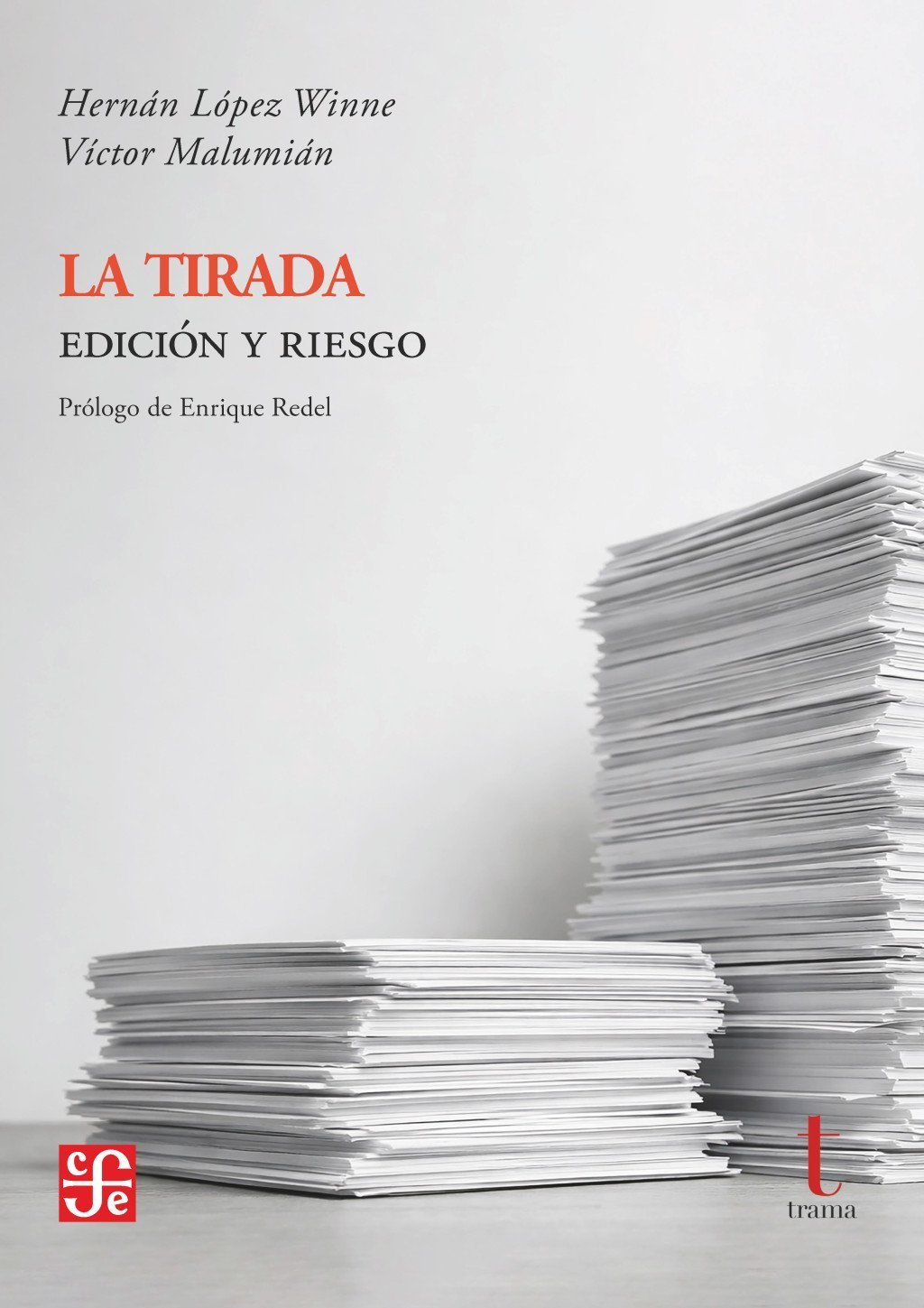 TIRADA, LA. EDICIÓN Y RIESGO