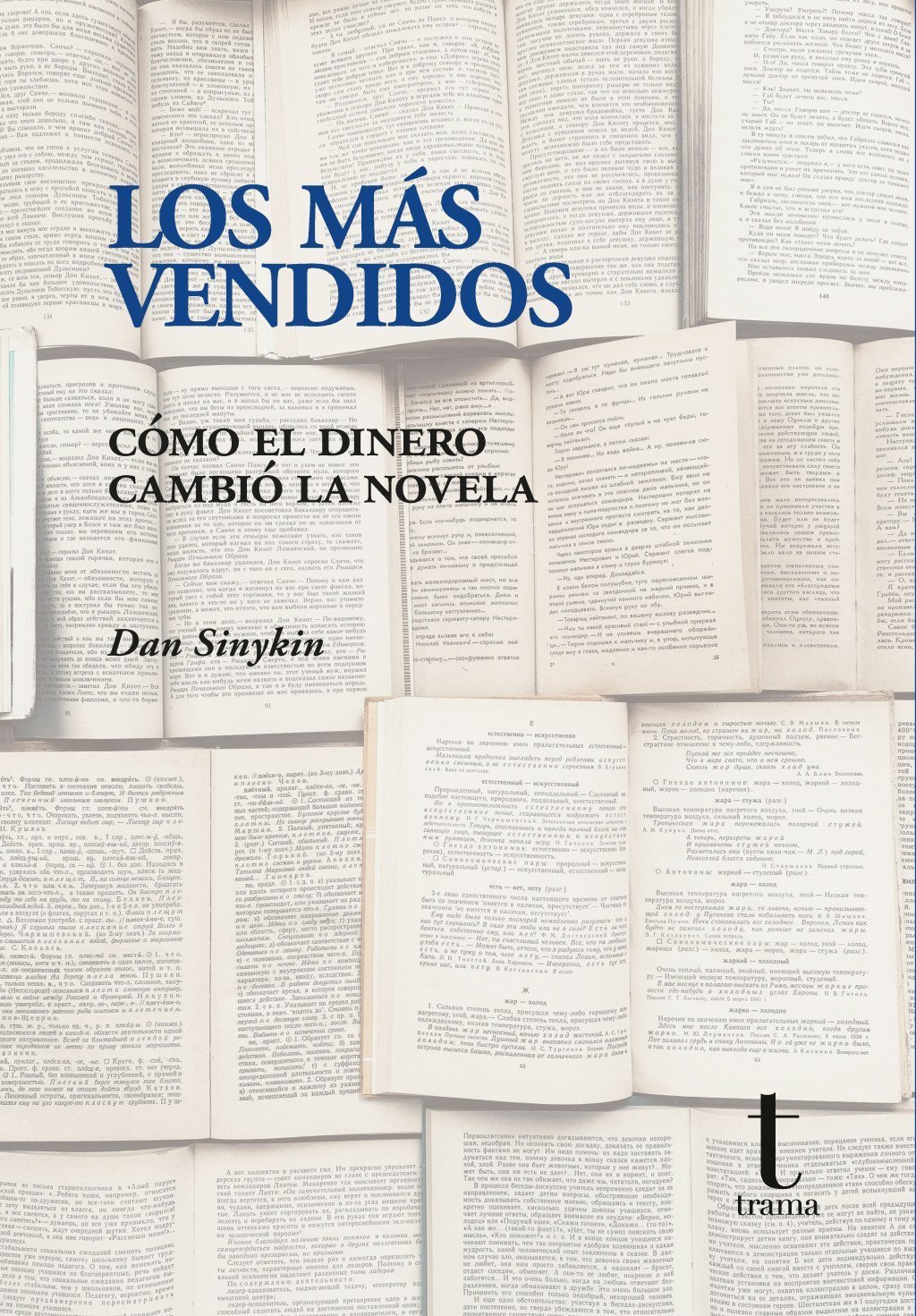 LOS MÁS VENDIDOS. CÓMO EL DINERO CAMBIÓ LA NOVELA