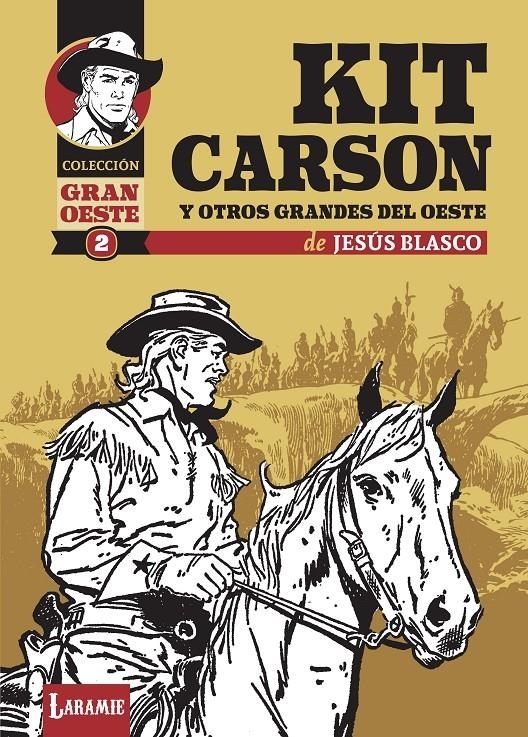 KIT CARSON Y OTROS GRANDES DEL OESTE. GRAN OESTE, 2