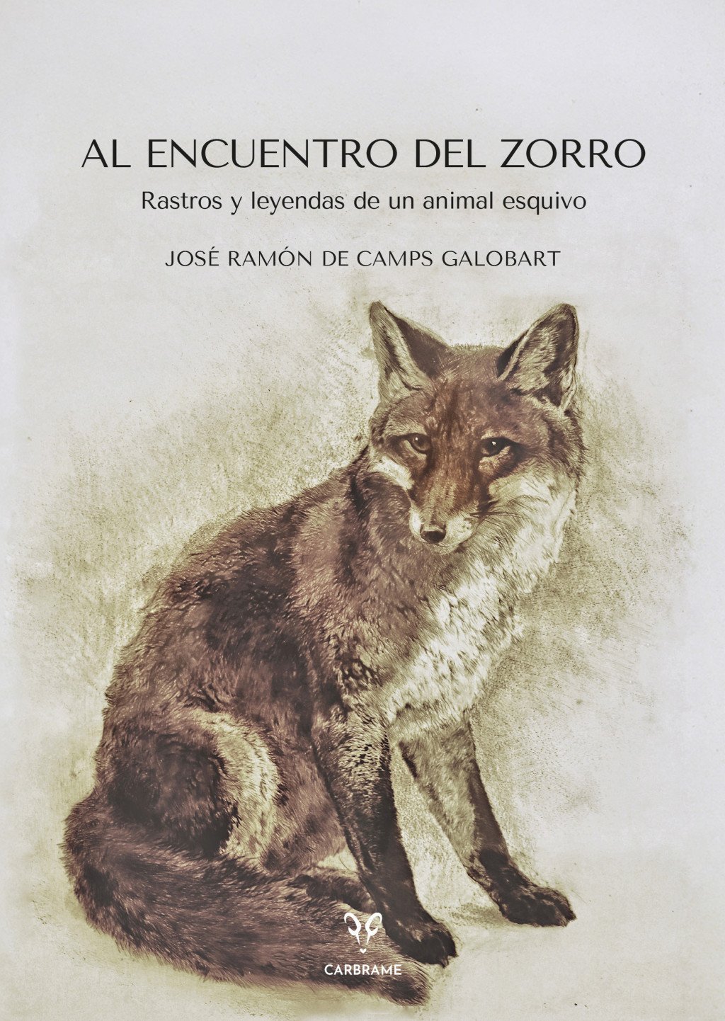AL ENCUENTRO DEL ZORRO. RASTROS Y LEYENDAS DE UN ANIMAL ESQUIVO