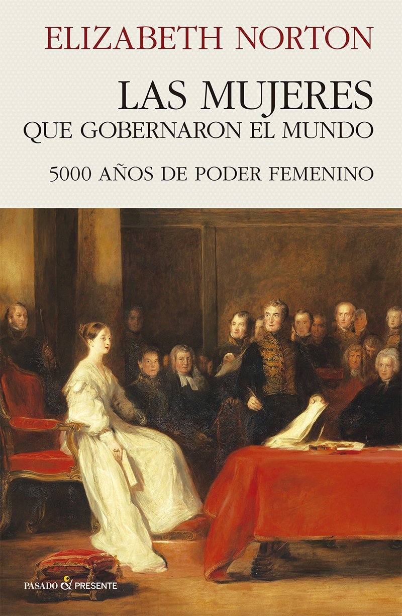 MUJERES QUE GOBERNARON EL MUNDO. 5000 AÑOS DE PODER FEMENINO