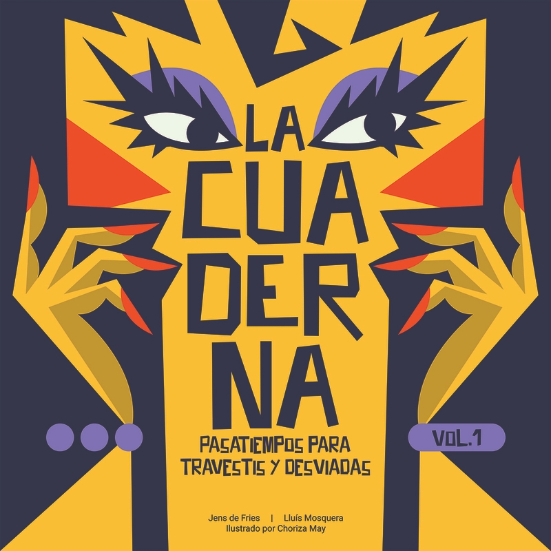 CUADERNA, LA. PASATIEMPOS PARA TRAVESTIS Y DESVIADAS