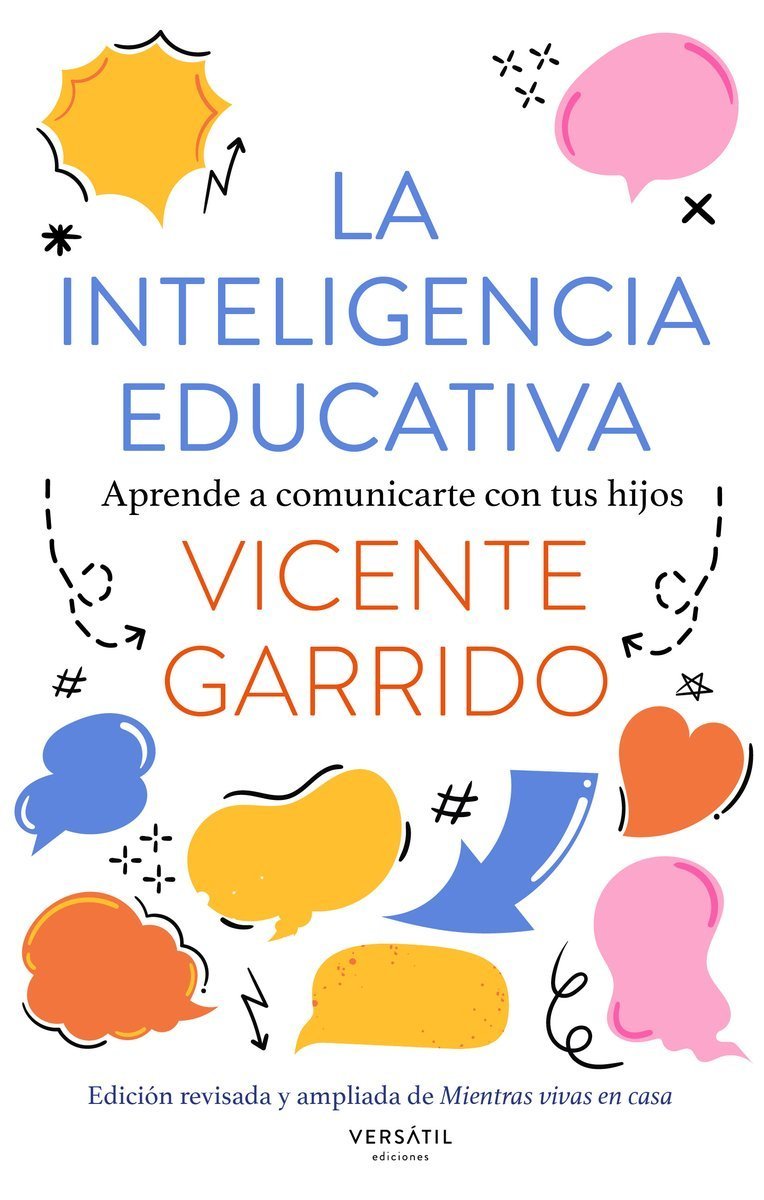 INTELIGENCIA EDUCATIVA. APRENDE A COMUNICARTE CON TUS HIJOS