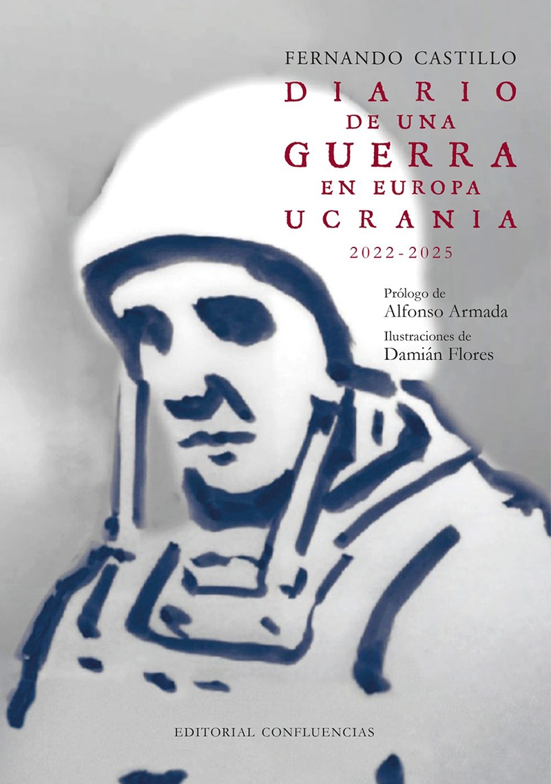 DIARIO DE UNA GUERRA EN EUROPA. UCRANIA 2022-2026
