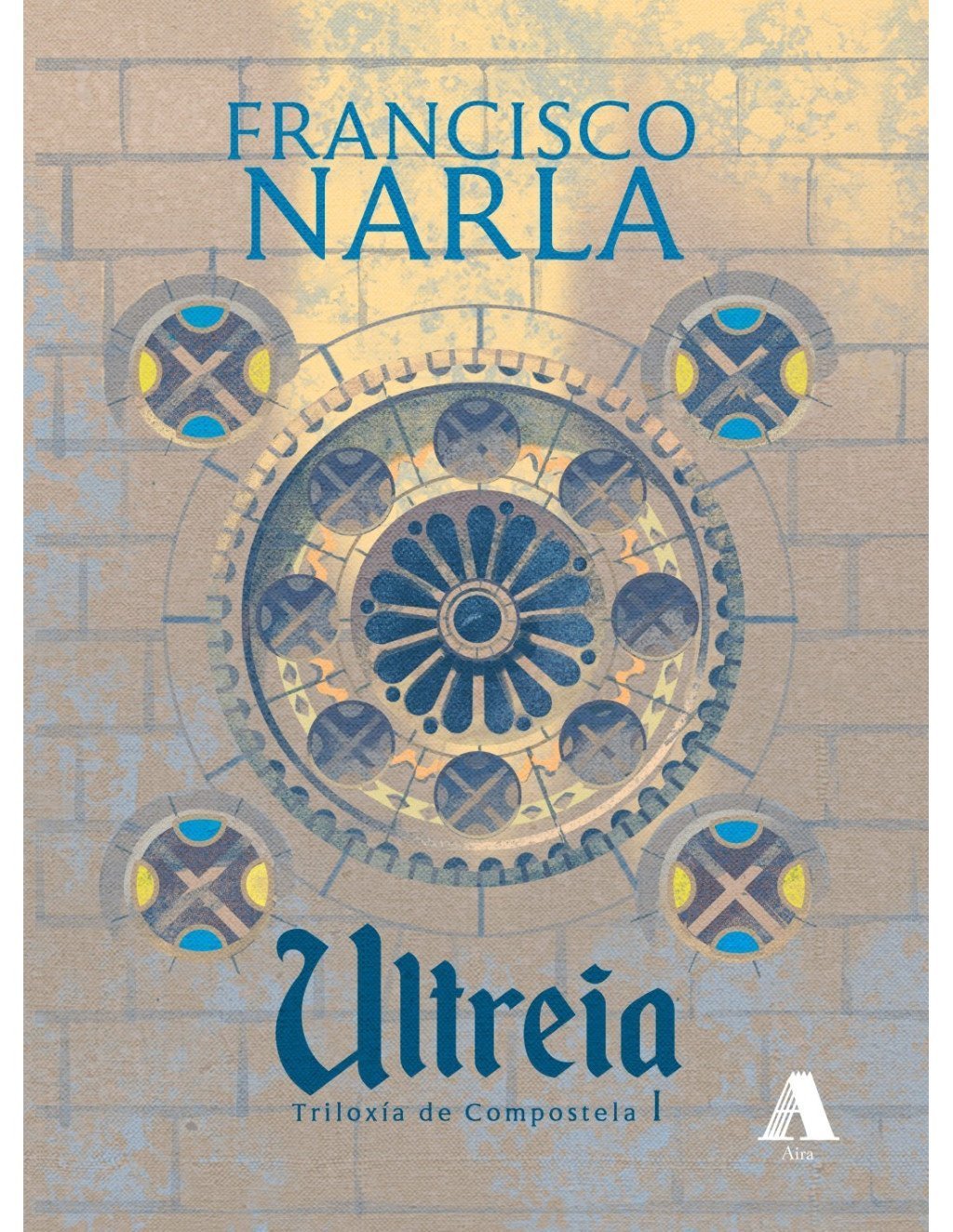 ULTREIA. TRILOXIA COMPOSTELA I