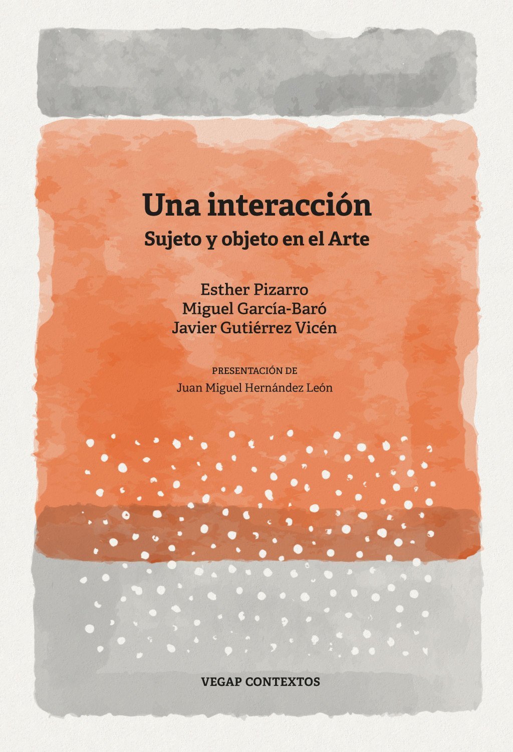 UNA INTERACCIÓN. SUJETO Y OBJETO EN EL ARTE
