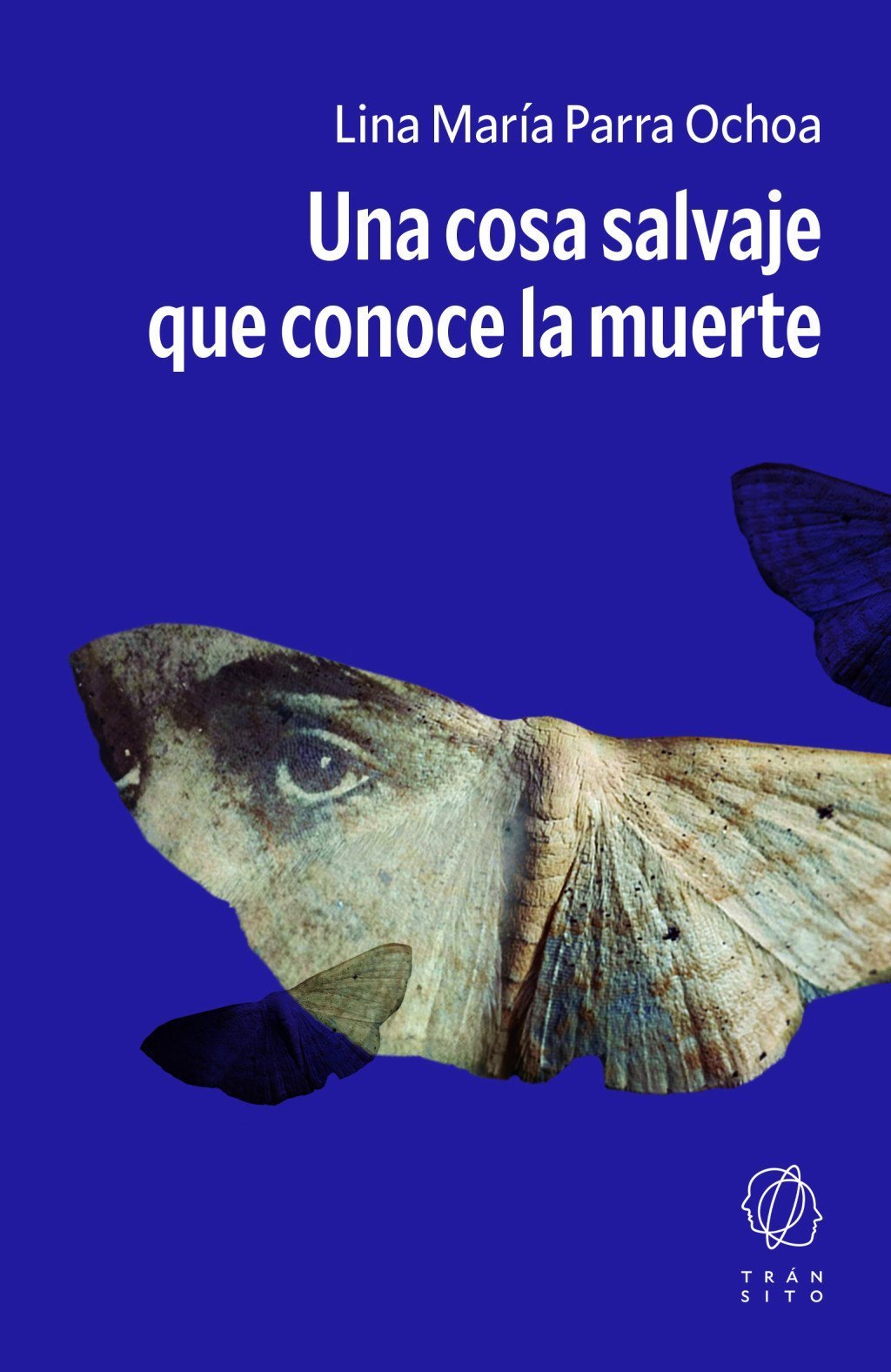 UNA COSA SALVAJE QUE CONOCE LA MUERTE