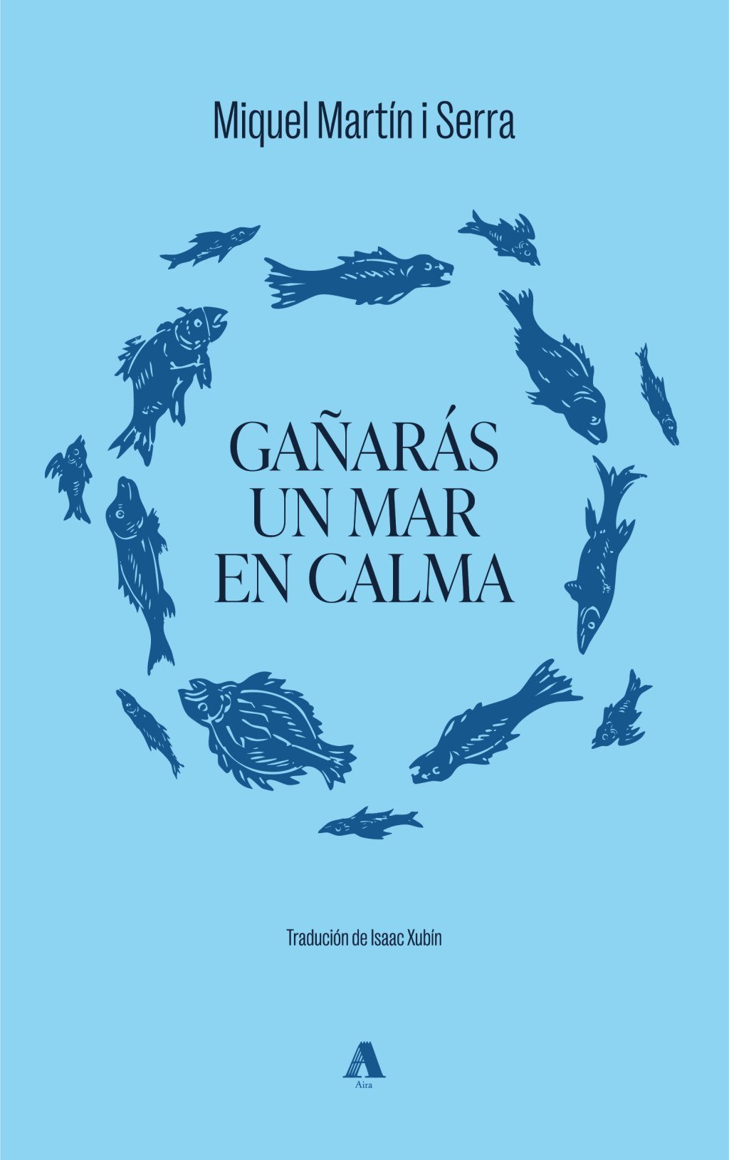 GAÑARÁS UN MAR EN CALMA